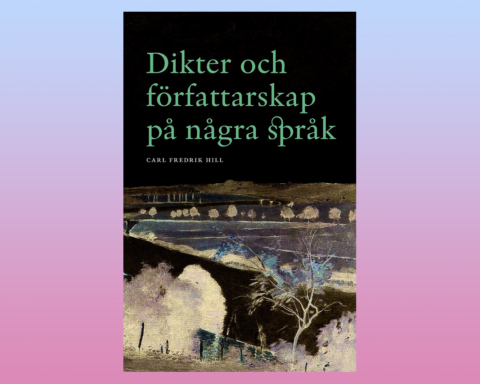 Carl Fredrik Hill, Hill, dikter, poesi, sjukdomsdiktning,