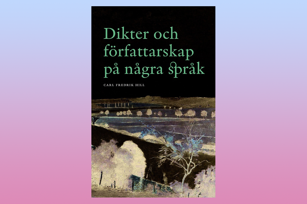 Carl Fredrik Hill, Hill, dikter, poesi, sjukdomsdiktning,