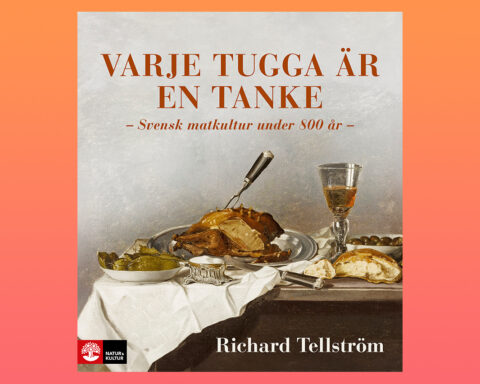 mathistoria, Richard Tellström, 800 år av svensk matkultur,