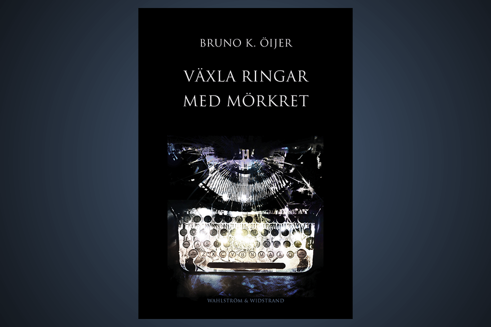 Bruno K Öijer, lyrik, poesi, dikt, Bob Dylan, svenskspråkig litteratur, Växla ringar med mörkret,