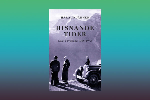 Weimarrepubliken, Hisnande tider. Livet i Tyskland 1918–1933 av Harald Jähner, Tyskland, historia,