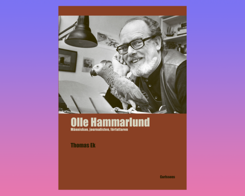 Olle Hammarlund – människan, journalisten, författaren av Thomas Ek Carlsson bokförlag, litteraturvetenskap, litteraturhistoria, skånska författare