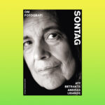 Sontag, Henrik Schedin har läst Susan Sontags texter om fotografi som nu finns samlande i en svensk översättningsvolym. En bok som uppfordrar oss till engagemang, menar han. Susan Sontag, foto, fotokonst, Diane Arbus, dokumentärfotografi, krigsfotograf, essäer, bildanalys