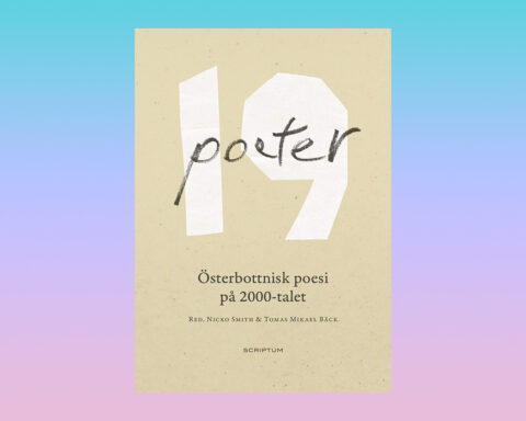 POESI. ”Nicko Smith och Tomas Mikael Bäck har lagt ner ett jättejobb och fått ihop en väldigt fin antologi med ny österbottnisk poesi,” skriver Thomas Almqvist. Österbottnisk poesi på 2000-talet, Nicko Smith & Tomas Mikael Bäck, finlandssvensk litteratur,